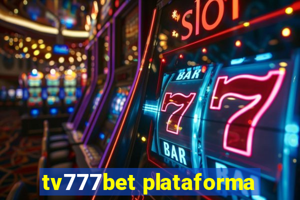 tv777bet plataforma